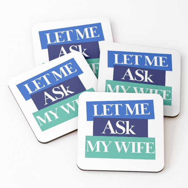 Item preview, Let me ask my wife designed and sold by CaliforniaDi.
