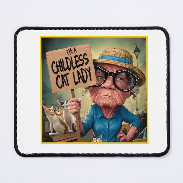 Item preview, I'm a Childless Cat Lady designed and sold by Wilcox PhotoArt.