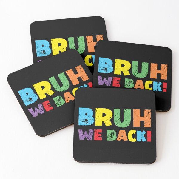 Item preview, BRUH WE BACK designed and sold by Mclickster.