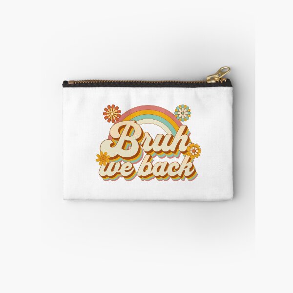 Item preview, Bruh We Back designed and sold by musthavewords.