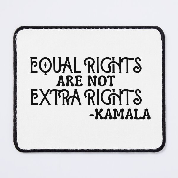 Item preview, equal rights are not extra rights!!!! kamala designed and sold by FitEnvy.