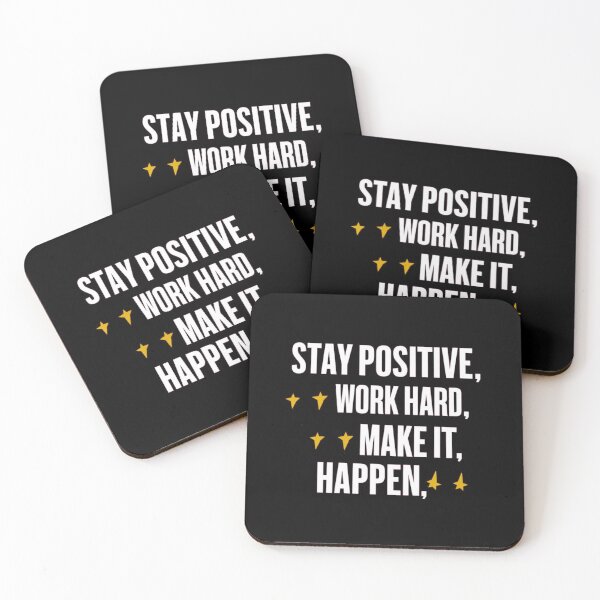 Item preview, STAY POSITIVE, WORK HARD, MAKE IT, HAPPEN  designed and sold by pr1me-shop.
