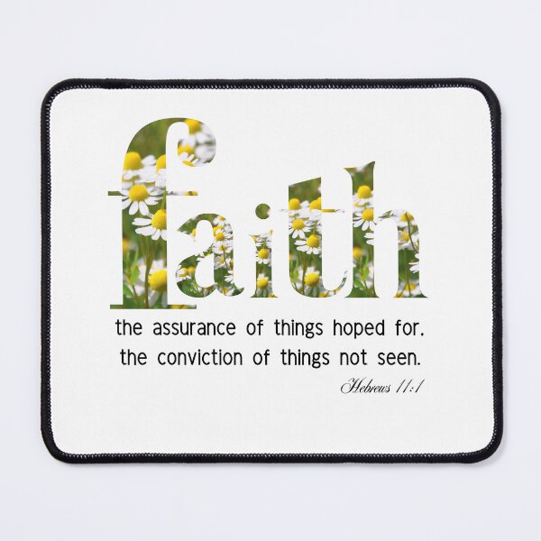 Item preview, Faith Hebrews 11:1 with flowers daisies designed and sold by Ideas-BYDESiGN.