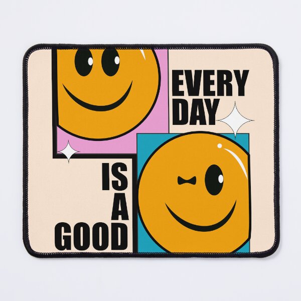 Item preview, Every day is a good day designed and sold by KarazuStudio.