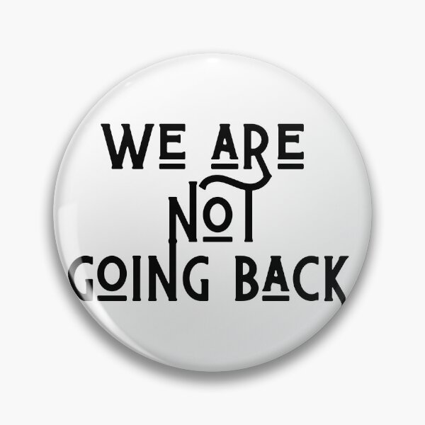Item preview, We are not going back designed and sold by FitEnvy.