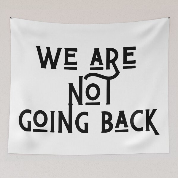 Item preview, We are not going back designed and sold by FitEnvy.
