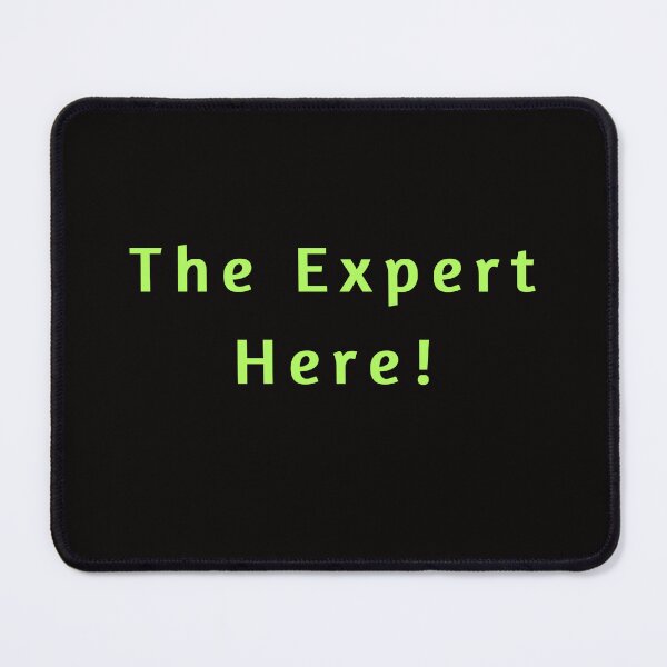 Item preview, TradesMen-Women ID - The Expert Here designed and sold by AlienAlmanac.