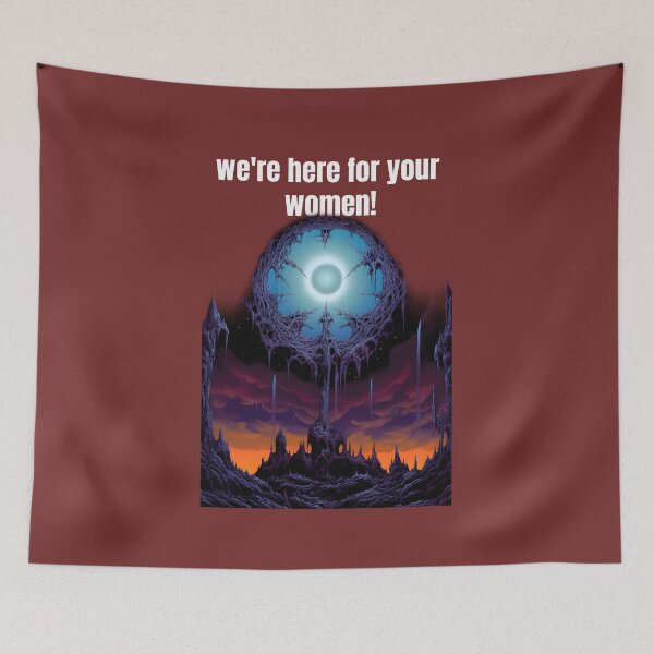 Item preview, we're here for your women. designed and sold by LakelandT.
