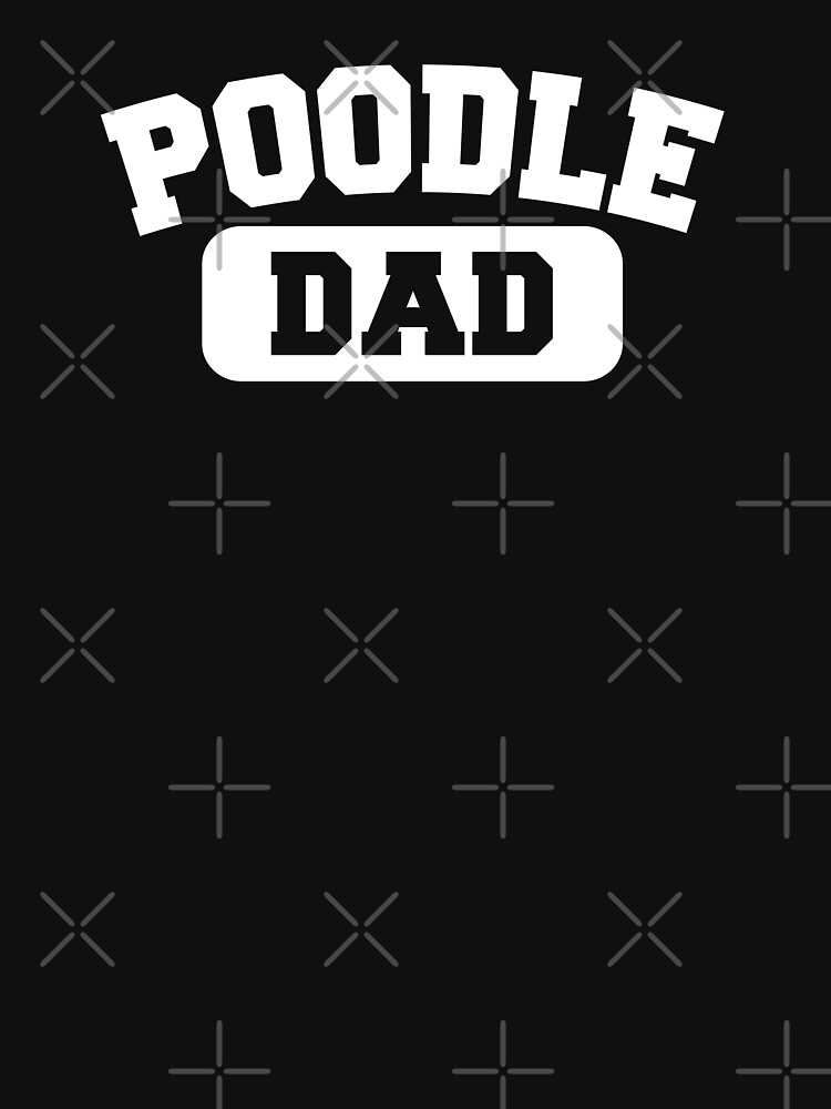 Thumbnail 7 of 7, Classic T-Shirt, Poodle Dad designed and sold by K9ish.