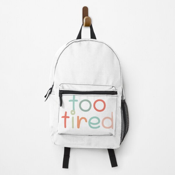 Item preview, Too Tired designed and sold by izzygrace04.