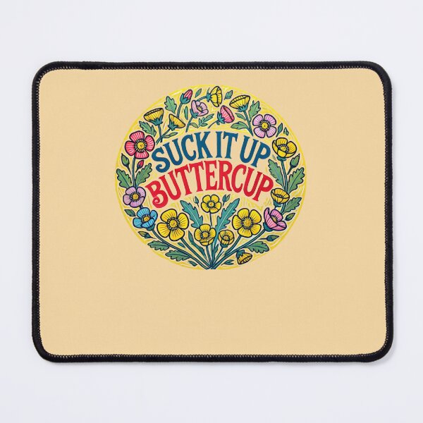 Item preview, Suck it up buttercup designed and sold by FrictionMaxxing.