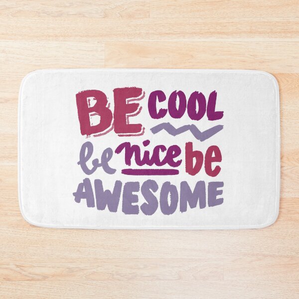 Item preview, BE COOL BE NICE BE AWESOME designed and sold by AnasDesigner95.