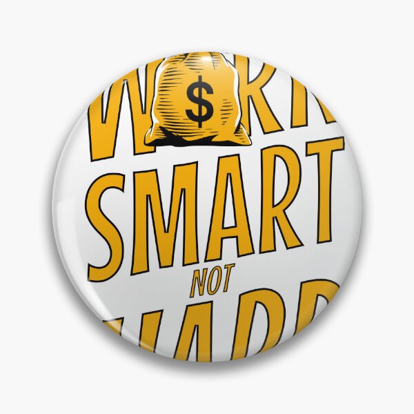 Item preview, Work Smart Not Hard designed and sold by ShakoDoggo.