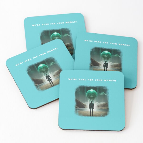 Item preview, we're here for your women. ufo ship designed and sold by LakelandT.