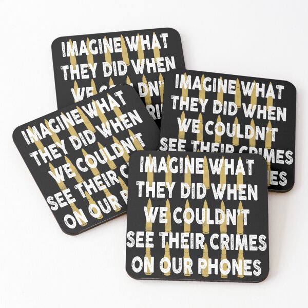 Item preview, Imagine what they did when we couldn't see their crimes on our phones designed and sold by remerasnerdas.