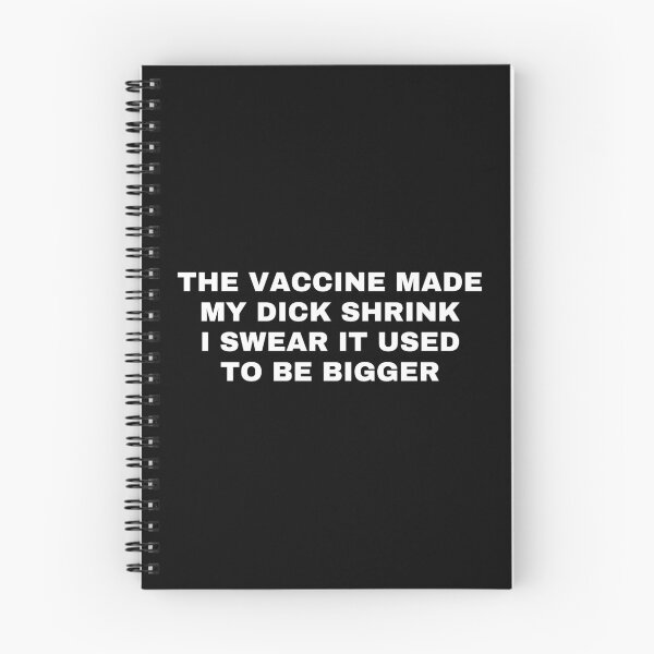 Item preview, The Vaccine Made My Dick Shrink I Swear It Used to be Bigger designed and sold by killzak.