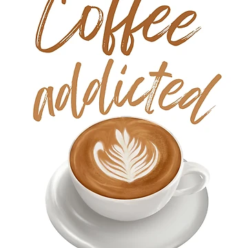 Artwork thumbnail, Coffee Addicted by Zha-Zha Designs