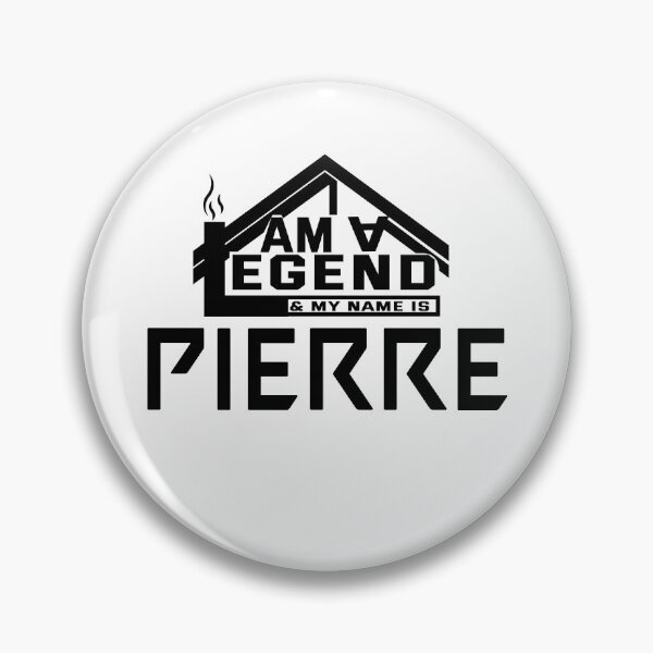 Item preview,  I Am a Legend: Custom Name Design for Pierre designed and sold by koreatvtea.