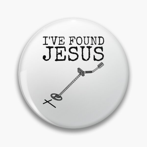 Item preview, I've Found Jesus, Metal Detector Christian Evangelism Funny designed and sold by doodlerob.