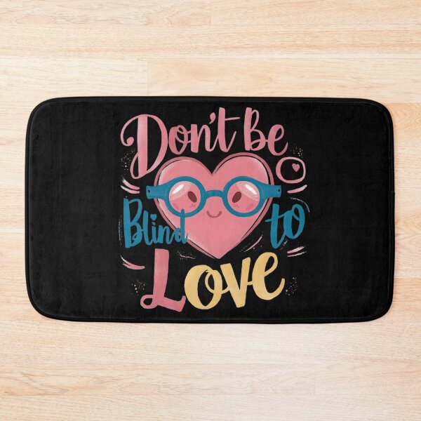 Item preview, ophthalmic technician don't be blind to love designed and sold by mood-draftsman.