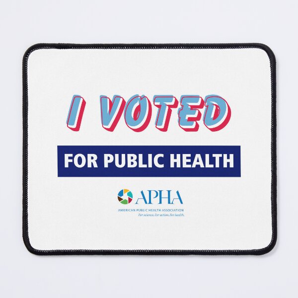 Item preview, I voted for public health designed and sold by APHAMerchStore.