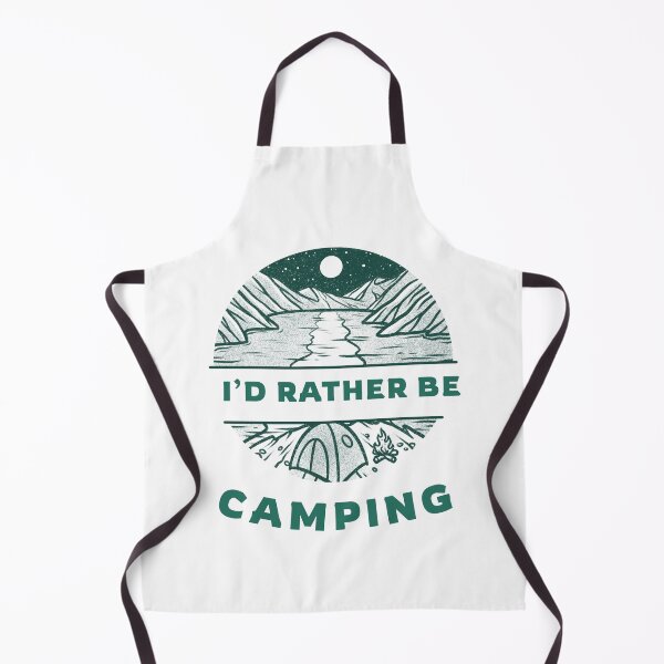Item preview, I’d Rather Be Camping designed and sold by 77natT.