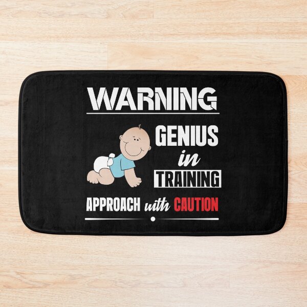 Item preview, "Warning: Genius in Training - Approach with Caution" Graphic design designed and sold by PrintChics.
