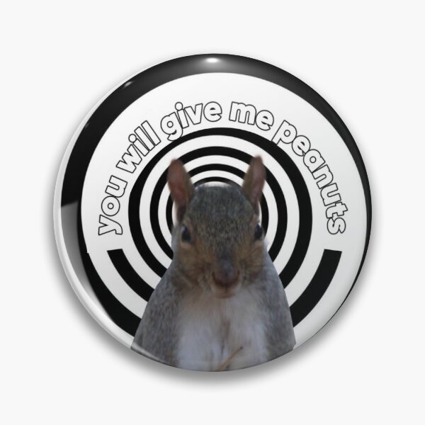 Item preview, "you will give me peanuts" squirrel designed and sold by Sarah Shelton.