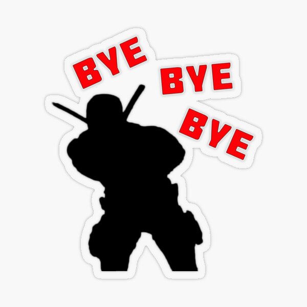 Item preview, Deadpool BYE BYE BYE designed and sold by LooCaThat.
