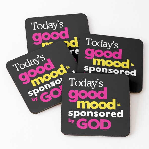 Item preview, Today's Good Mood is Sponsored by GOD. designed and sold by Goody-Girls.