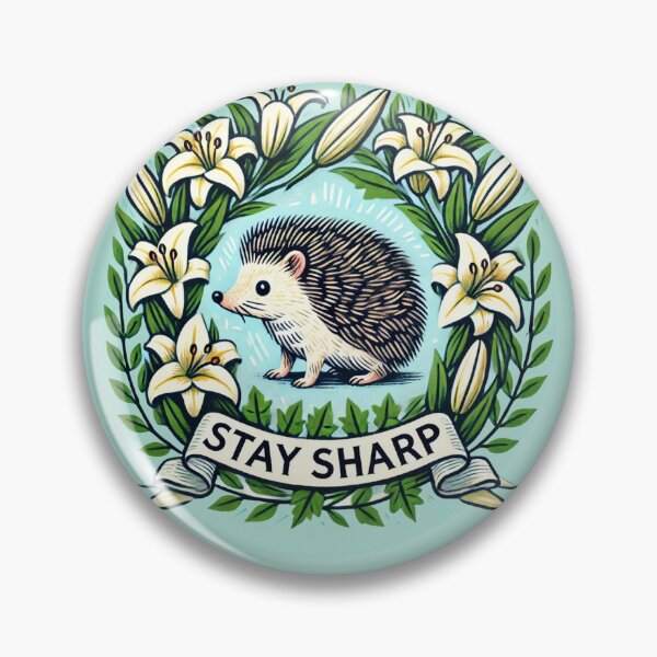Item preview, Stay Sharp Hedgehog designed and sold by FrictionMaxxing.