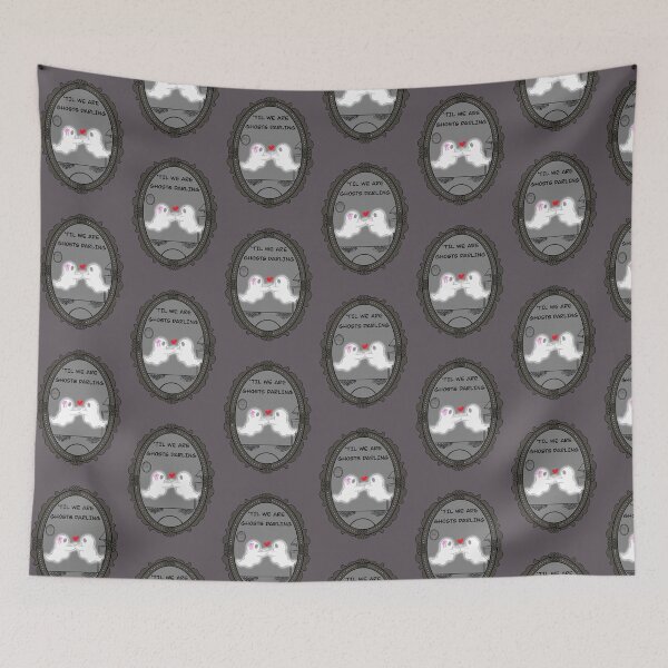 Item preview, Til We Are Ghosts Darling  designed and sold by TickityC.