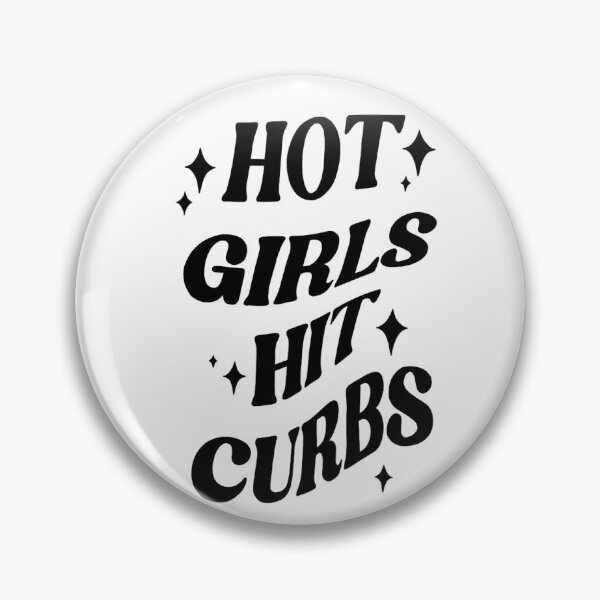 Item preview, Hot girls hit curbs  designed and sold by sarahhlarose.