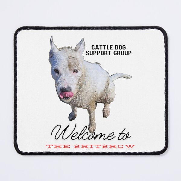 Item preview, Cattle Dog Support Group designed and sold by annmariek2018.