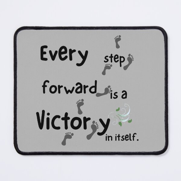 Item preview, Every Step Forward is a Victory designed and sold by hanilu28.
