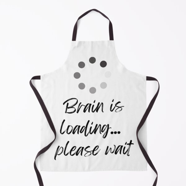 Item preview, Brain is loading... please wait - Funny Graphics designed and sold by FugitiveLJ27.