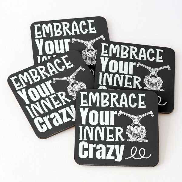 Item preview, Embrace your Inner Crazy designed and sold by Fr0mtheMachine.