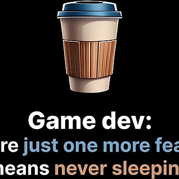 Artwork thumbnail, Game Dev One More Feature Insomniac by darkskygear