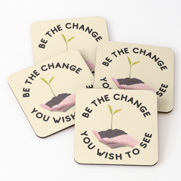 Item preview, Be the Change You Wish to See  designed and sold by Art-Design-EM.