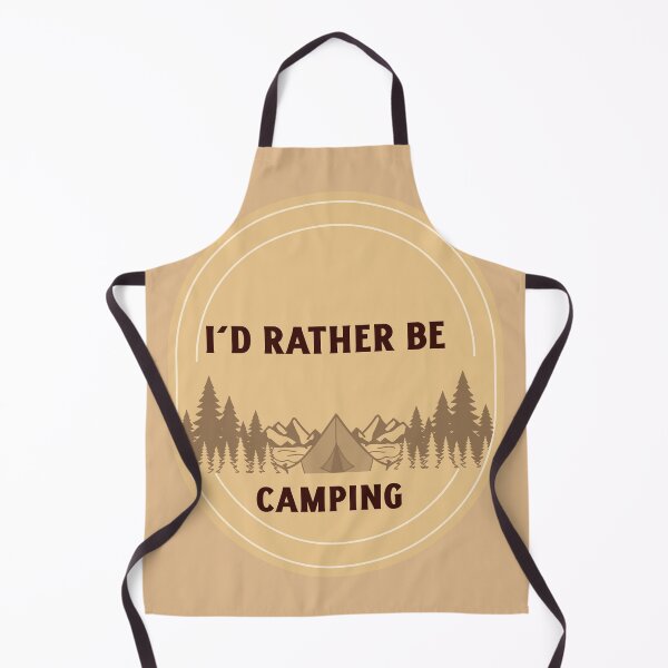 Item preview, I’d Rather Be Camping designed and sold by 77natT.