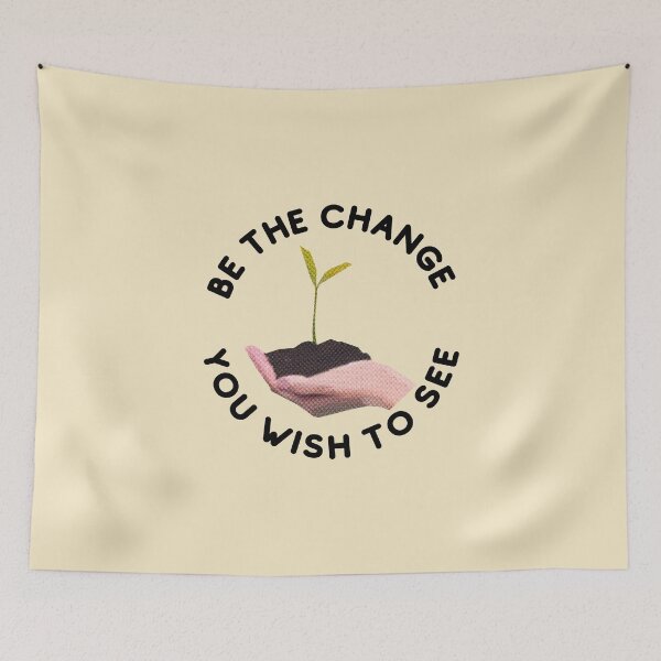 Item preview, Be the Change You Wish to See  designed and sold by Art-Design-EM.