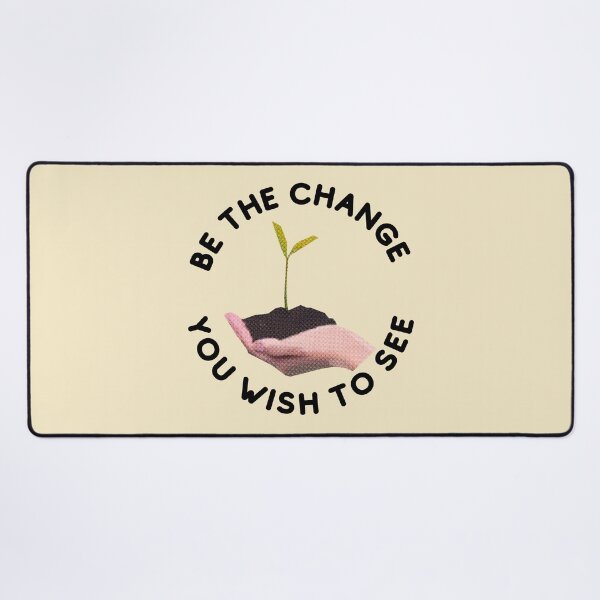Item preview, Be the Change You Wish to See  designed and sold by Art-Design-EM.