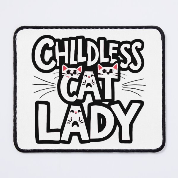 Item preview, Childless Cat Lady designed and sold by Modesigny.