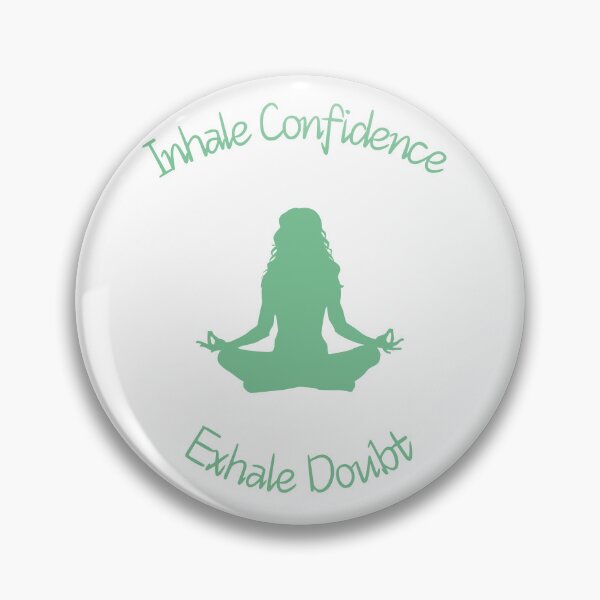 Item preview, Inhale Confidence, Exhale Doubt designed and sold by Art-Design-EM.