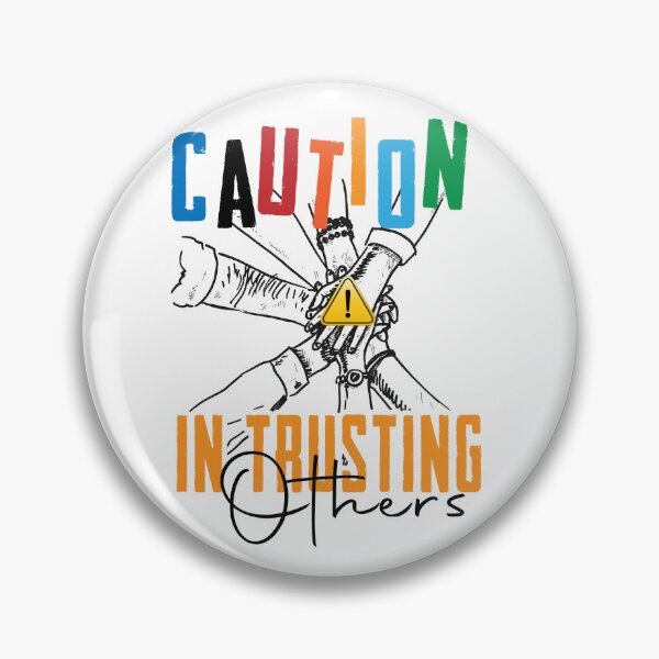 Item preview, Caution in Trusting Others Art designed and sold by LatoriaStyle.