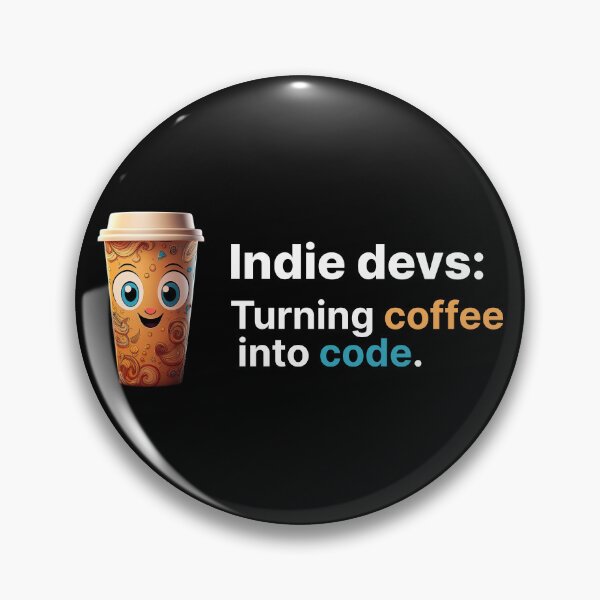 Item preview, Indie devs: Turning coffee into code. designed and sold by darkskygear.