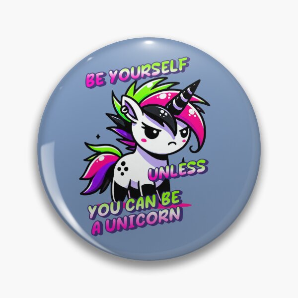 Item preview, Be Yourself, Unless You Can Be a Unicorn - Sarah designed and sold by 3DAF.