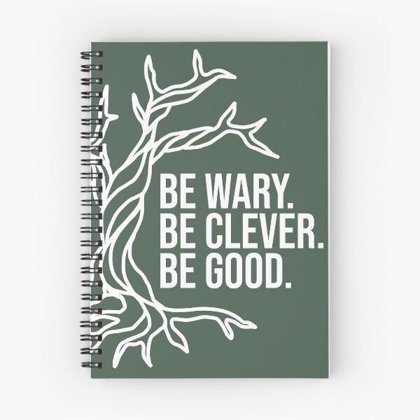 Item preview, Be Wary. Be Clever. Be Good. (White) designed and sold by literartyghost.
