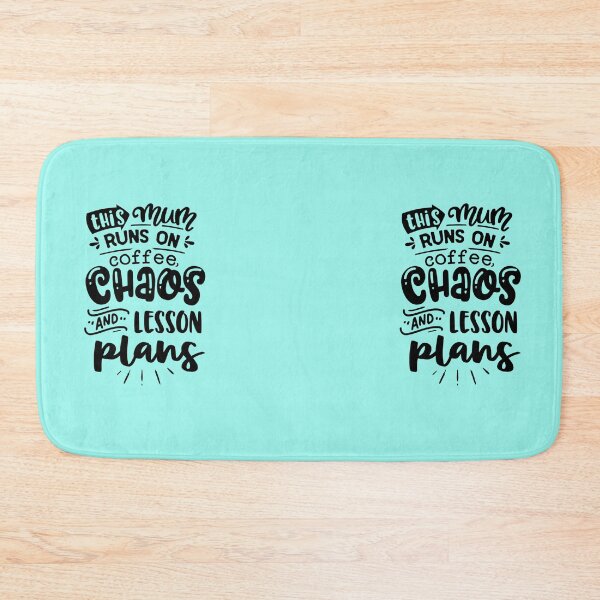 Item preview, My Mum Runs on Coffee, Chaos, and Lesson Plans designed and sold by Mundo Tees.