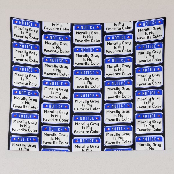 Item preview, NOTICE:  Morally Gray Is My Favorite Color - funny warning signs designed and sold by DesignsFromTW-S.